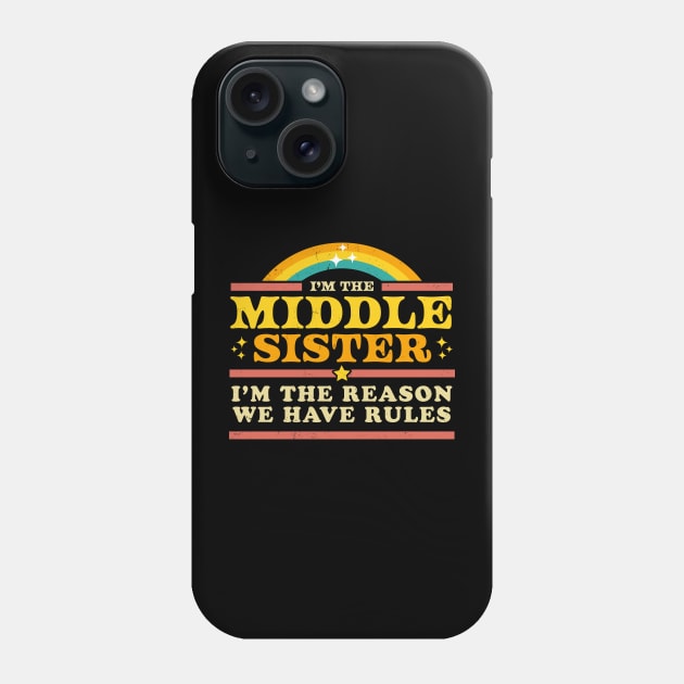 The Reason We Have Rules - Middle Sister - Matching Phone Case by OrangeMonkeyArt