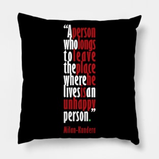 a person who longs milan kundera by chakibium Pillow