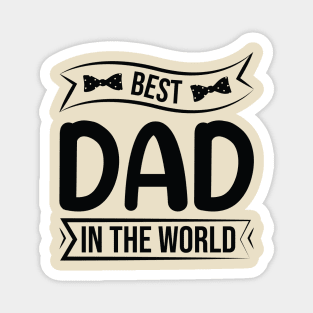 The Best Dad In The World Magnet