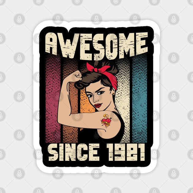 Awesome since 1981,41th Birthday Gift women 41 years old Birthday Magnet by JayD World