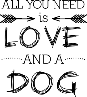 All you need is love and a dog #1 Magnet