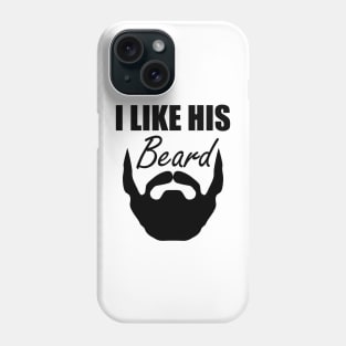 Bearded - I love his beard Phone Case