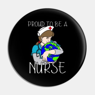 PROUD TO BE A NURSE Pin