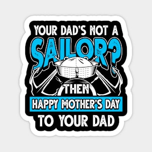 Funny Saying Sailor Dad Father's Day Gift Magnet