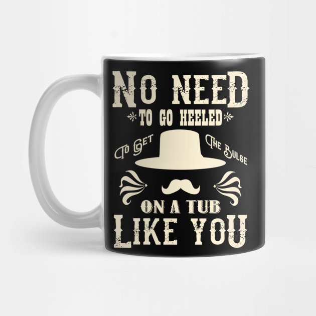 Wyatt Earp Quote Tombstone Mug Teepublic