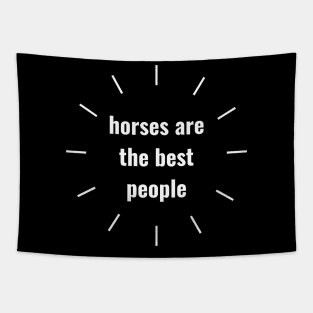 horses are the best people Tapestry