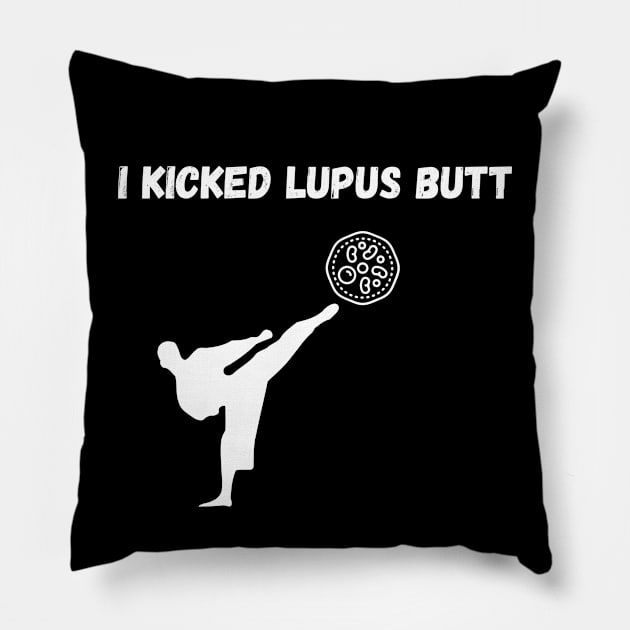 I kicked Lupus Butt Pillow by Fafi