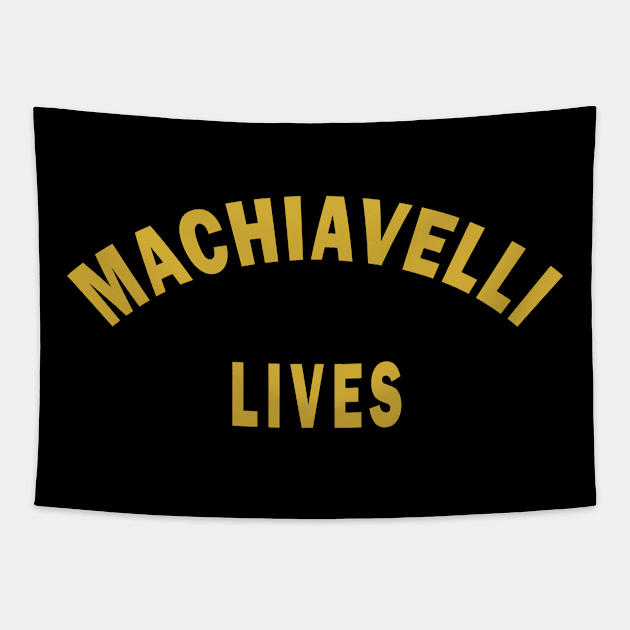 Machiavelli Lives Tapestry by Lyvershop