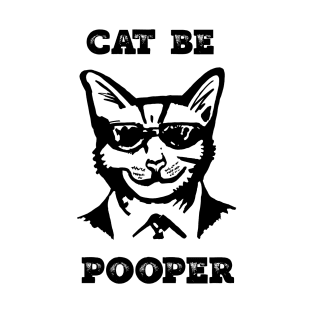 Cat Be Pooper T-Shirt