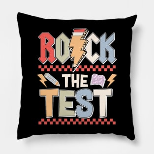 Funny Rock The Test Testing Day Teacher Student Motivational Pillow