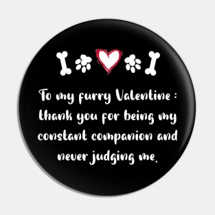 To my furry Valentine: thank you for being my constant companion and never judging me. Pin