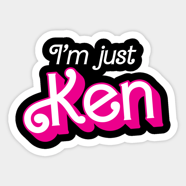 I'm just Ken