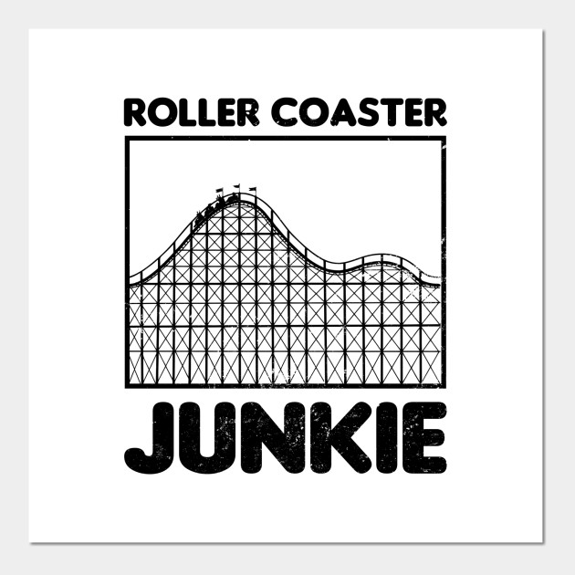 Roller Coaster Shirt Junkie Gift Roller Coaster Affiche Et Impression D Art Teepublic Fr Roller Coaster Shirt Junkie Gift Roller Coaster Affiche Et Impression D Art Teepublic Fr