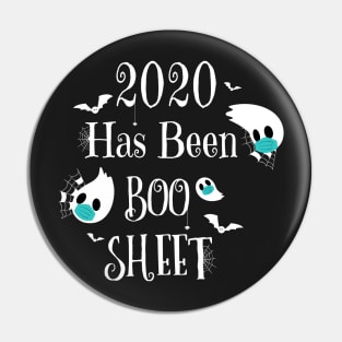 2020 Has Been Boo Sheet - Funny Quarantine Pin