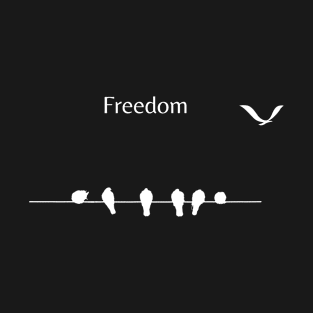 freedom T-Shirt