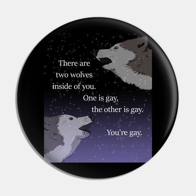 Two Wolves of Gayness Pin by sophielabelle