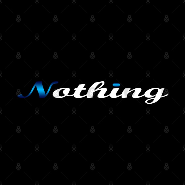 07 - NOTHING by SanTees