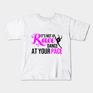 Funny Dance Quotes Kids T Shirts Teepublic Au