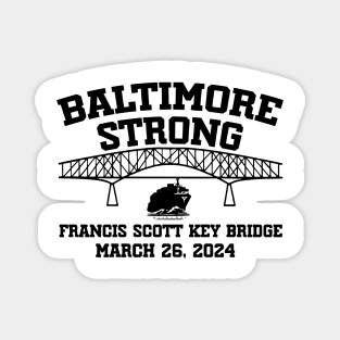 Francis Scott Key Bridge Baltimore Strong March 2024 Magnet