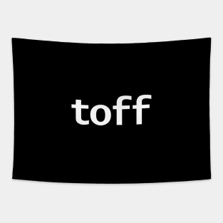 Toff Typography White Text Tapestry