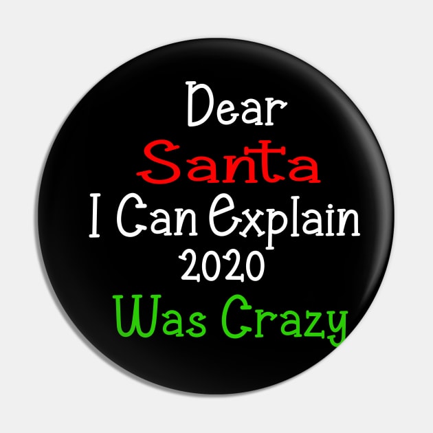 dear santa i can explain 2020 was crazy Pin by Ghani Store