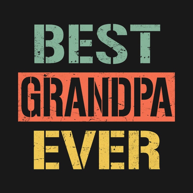 Grandpa Gift - Best Grandpa Ever by buuka1991