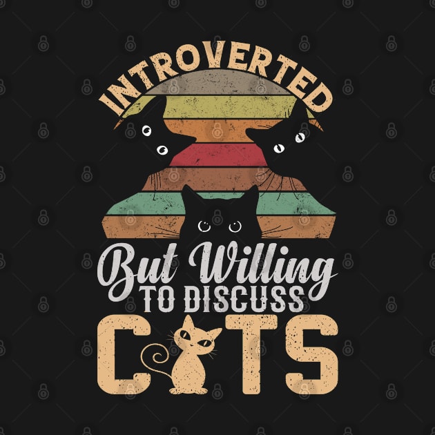 Funny cats Quote introverted but willing to discuss cats by Johnathan Allen Wilson