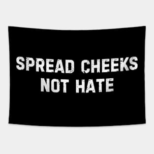 Spread Cheeks Not Hate Funny Gym Tapestry