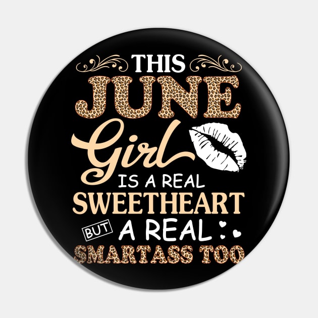 This June Girl Is A Real Sweetheart A Real Smartass Too Pin by joandraelliot