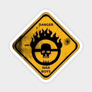 War Boys Danger Road Sign - Bullet Edition Magnet