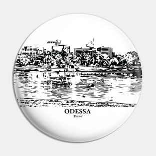 Odessa - Texas Pin