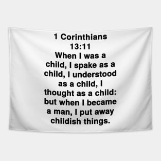 1 Corinthians 13:11  King James Version (KJV) Bible Verse Typography Tapestry