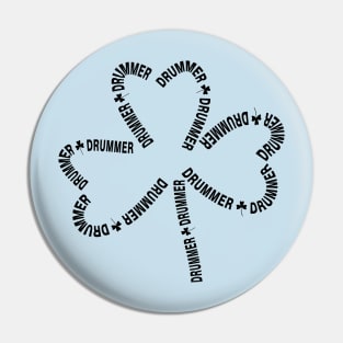 Drummer Text Shamrock Pin