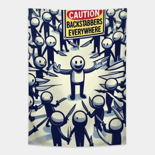 Caution Backstabbers Everywheredon't don't trust anyone Tapestry