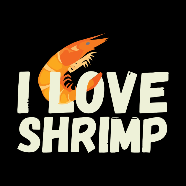 I Love Shrimp by Victoria Holland shop