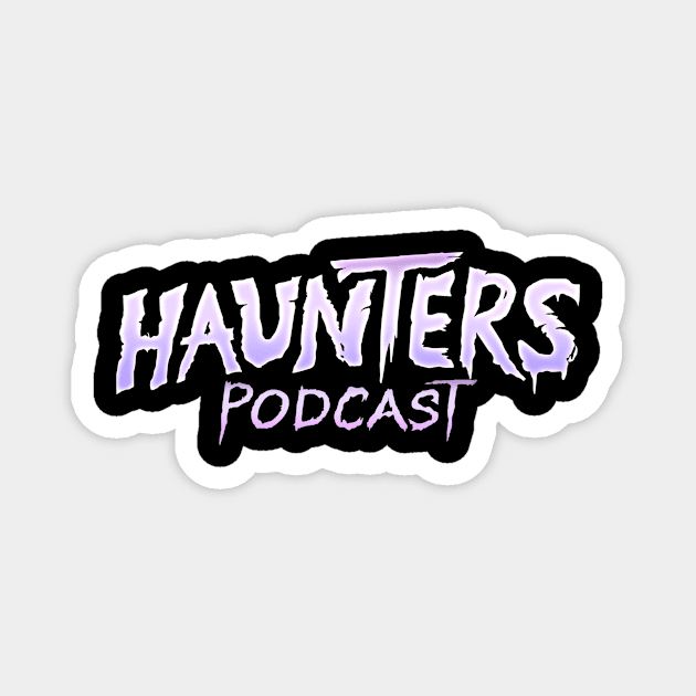 Haunters Podcast logo Magnet by Thrill Me Podcast Network