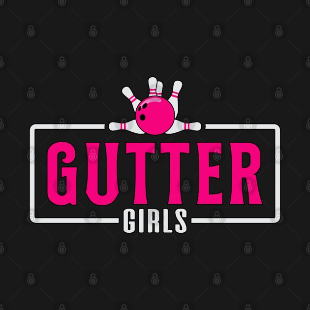 Gutter Girls Ladies Bowling Team by T-Shirt.CONCEPTS