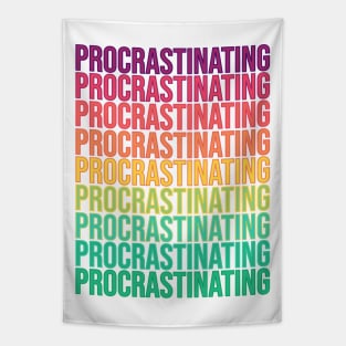 Procrastinating Tapestry