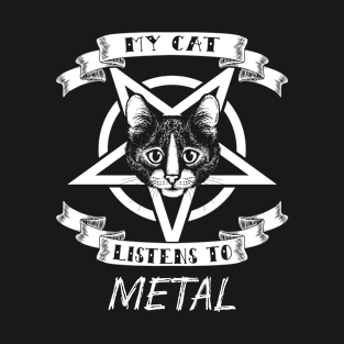 MY CAT LISTENS TO METAL T-Shirt