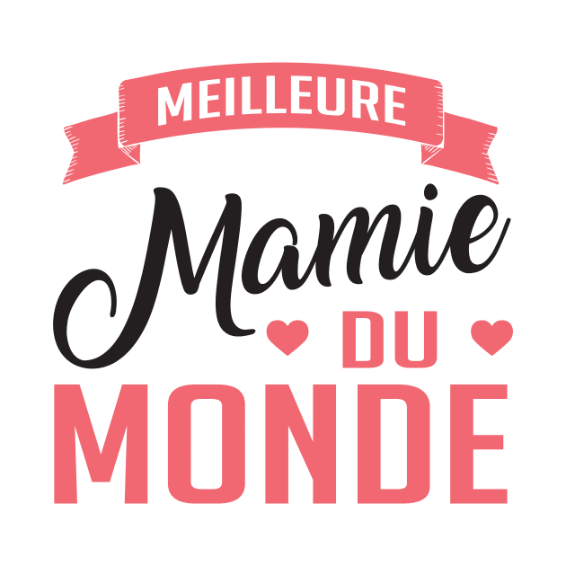 Meilleure Mamie Du Monde by nektarinchen