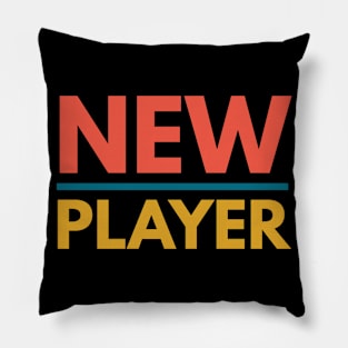 New Player Pillow