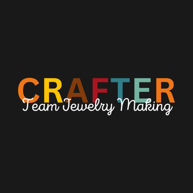 Crafter Jewelry Making by Craft Tea Wonders