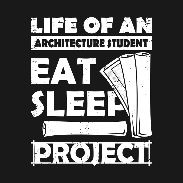 Eat Sleep Project Architecture Student Gift by Dolde08