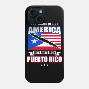 Made in American with Parts from Puerto Rico Phone Case