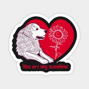 You Are My Sunshine Dog Sunflower Magnet