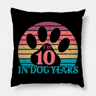 I'm 10 In Dog Years Funny 70 Yr Old Vintage 70th Birthday Pillow