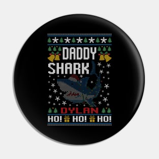 Best Dylan Name Personalized Daddy Shark Ugly Christmas Sweater Pin