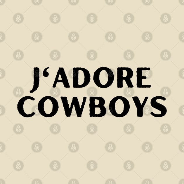 j'adore cowboys by TIHONA