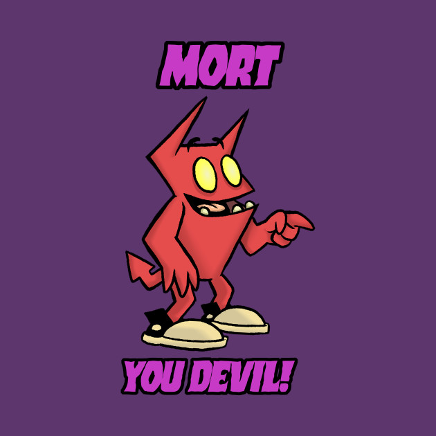 Mort, You Devil! by Ryan O'Connor