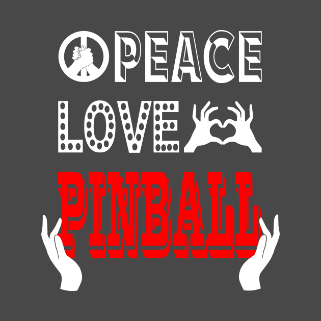 Piece Love Pinball Hands by Uwantmytees